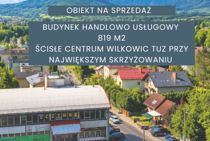 Komercja na sprzedaż w Wilkowice Wilkowice Wyzwolenia o powierzchni 819 mkw